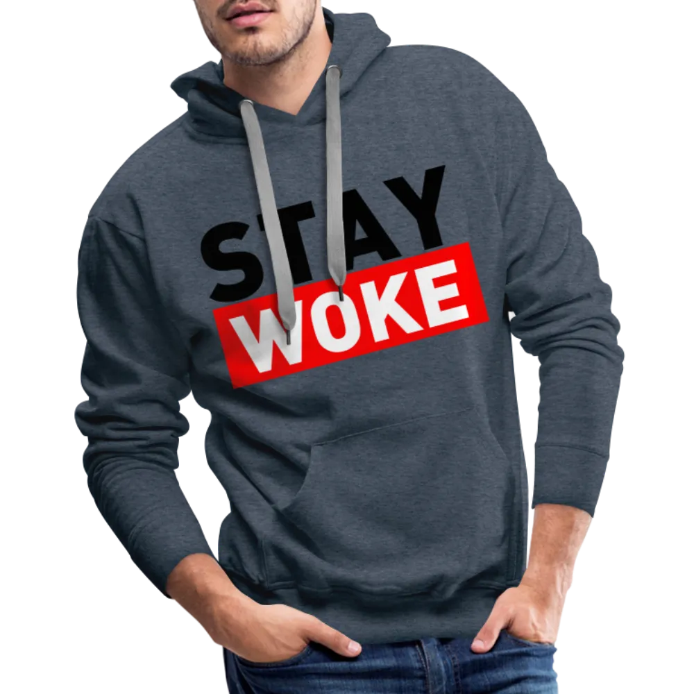 Stay Woke Men’s Premium Hoodie